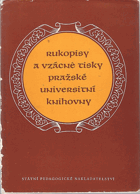 kniha Rukopisy a vzácné tisky pražské Universitní knihovny, SPN 1957