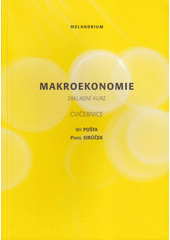 kniha Makroekonomie základní kurz : cvičebnice, Melandrium 2008