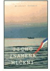 kniha Ticho znamená mlčení novela, Vista 2003