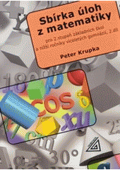 kniha Sbírka úloh z matematiky pro 2. stupeň základních škol a nižší ročníky víceletých gymnázií. 2., Prometheus 2000