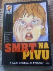 kniha Smrt na pivu a další kriminální příběhy, Pražská vydavatelská společnost 2007