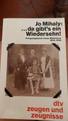 kniha ...da gibt's ein Wiedersehen Kriegstagebuch eines Mädchens 1914- 1918, Deutcher Taschenbuch Verlag 1986