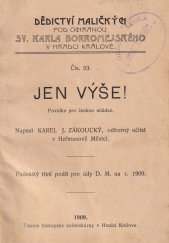 kniha Jen výše! Povídka pro čes. mládež, Dědictví maličkých 1909