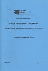 kniha Možnosti řízení hydropulzního zařízení - řízení dvojice lineárních hydromotorů v tandemu autoreferát disertační práce, Technická univerzita v Liberci 2010