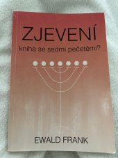 kniha ZJEVENÍ Kniha se sedmi pečetěmi?, Svobodná lidová misie 1995