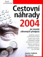 kniha Cestovní náhrady 2004 aktualizované po novele, CPress 2004