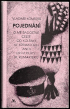 kniha Pojednání o mé radostné cestě od kolébky ke krematoriu aneb od puberty ke klimakteriu, Primus 1993