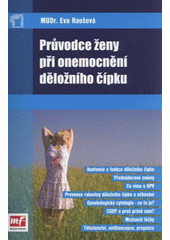 kniha Průvodce ženy při onemocnění děložního čípku, Mladá fronta 2009