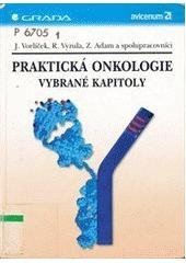 kniha Praktická onkologie vybrané kapitoly, Grada 2000