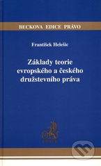 kniha Základy teorie evropského a českého družstevního práva, C. H. Beck 2009