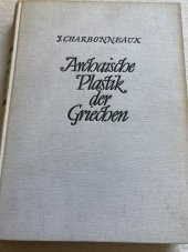 kniha Archaische Plastik der Griechen, Büchergilde Gutenberg 1942