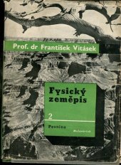 kniha Fysický zeměpis. Díl II, - Pevnina, Melantrich 1935