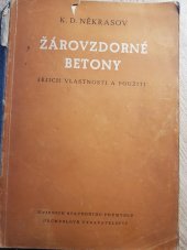 kniha Žárovzdorné betony, jejich vlastnosti a použití Určeno pro projektanty a provoz. inženýry ... věd. pracovníky, Průmyslové vydavatelství 1953