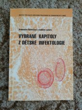 kniha Vybrané kapitoly z dětské infektologie, Institut pro další vzdělávání pracovníků ve zdravotnictví 1996