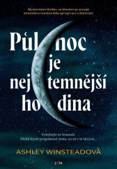 kniha Půlnoc je nejtemnější hodina Vyhýbejte se temnotě. Mohli byste propadnout tomu, co se v ní skrývá..., Jota 2024