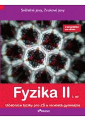 kniha Fyzika II. 2. díl, - Světelné jevy, zvukové jevy, Prodos 2009