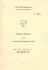 kniha Základy radiolokace. (6. díl), - Zpracování radiolokačního signálu, Univerzita obrany 2010