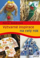 kniha Výtvarné inspirace na celý rok, Portál 2011