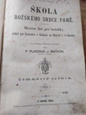 kniha Škola božského srdce páně Měsíční list pro katolíky, P. Placidus J. Mathon 1884