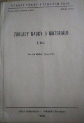 kniha Základy nauky o materiálu 1. část Určeno pro posl. fak. stroj. a elektrotechn., SNTL 1963