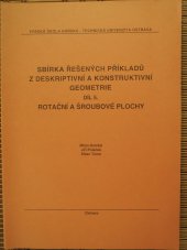 kniha Sbírka řešených příkladů z deskriptivní a konstruktivní geometrie. Díl 5., - Rotační a šroubové plochy, Vysoká škola báňská - Technická univerzita Ostrava 1995