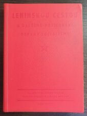 kniha Leninskou cestou k dalšímu posilování obrany socialismu Materiály z celoarmádní teoretické konf. ČSLA - Čs. lid. armády, konané v Praze 14.-16. září 1971, Naše vojsko 1972