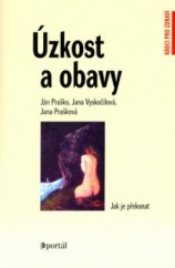 kniha Úzkost a obavy jak je překonat, Portál 2006