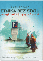 kniha Etnika bez státu a regionální jazyky v Evropě rozměry asimilace a revitalizace - 56 případů, Epocha 2022