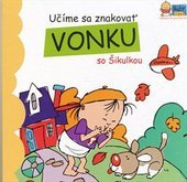 kniha Učíme sa znakovať vonku so Šikulkou, Nuerasoft 2009