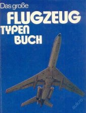 kniha Das grosse FLUGZEUG TYPEN BUCH, Transpress Veb 1977