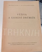 kniha Výživa a krmení drůbeže Učební text pro zeměd. mistrovské a techn. školy oboru drůbežnického, SZN 1957