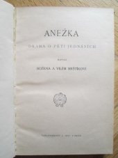 kniha Anežka drama o 5 jednáních, J. Otto 