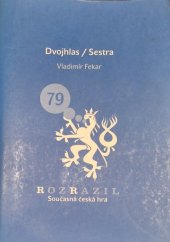 kniha Dvojhlas Sestra, Větrné mlýny pro občanské sdružení Centrum pro kulturu a společnost 2009