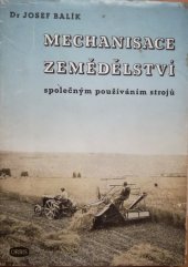 kniha Mechanisace zemědělství společným používáním strojů, Orbis 1948