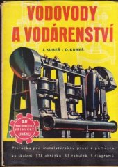 kniha Vodovody a vodárenství Příruč. pro instalatérskou praxi a pomůcka pro školení, Práce 1950