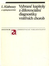 kniha Vybrané kapitoly z diferenciální diagnostiky vnitřních chorob, Avicenum 1990