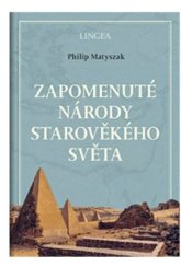 kniha Zapomenuté národy starověkého světa, Lingea 2021