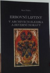 kniha Erbovní listiny v archivech Slezska a severní Moravy, Zemský archiv v Opavě 2001