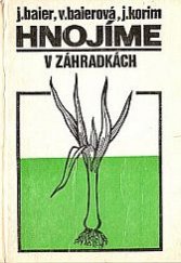 kniha Hnojíme v záhradkách, Príroda 1980