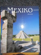 kniha Mexiko po stopách historie, Knihcentrum 1997