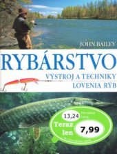 kniha Rybárstvo výstroj a techniky lovenia rýb, Ottovo nakladatelství 2008