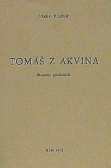 kniha Tomáš z Akvina Dvanáct přednášek, Křesťanská akademie 1972