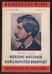 kniha Národní mučedník Karel Havlíček Borovský S dobovými kresbami, Josef Hokr 1936