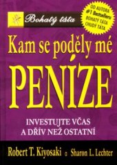 kniha Kam se poděly mé peníze? investujte včas a dřív než ostatní, Pragma 2004