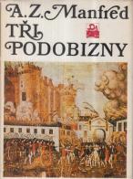 kniha Tři podobizny z doby Velké francouzské revoluce [Jean Jacques Rousseau, Honoré Gabriel Mirabeau, Maximilien Robespierre], Mladá fronta 1982