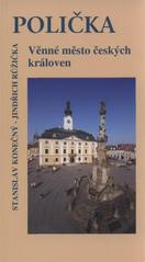 kniha Polička věnné město českých královen, Ve Státním okresním archivu Svitavy se sídlem v Litomyšli vydal Stanislav Konečný 2010