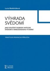 kniha Výhrada svědomí jako součást svobody myšlení, svědomí a náboženského vyznání, Linde 2010