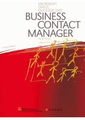 kniha Microsoft Office Outlook 2007 - Business Contact Manager, CPress 2008