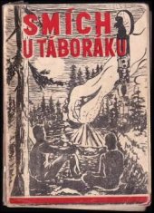 kniha Smích u táboráku metodický materiál pro vedoucí pionýrských oddílů a skupin,  Tiskařské středisko Sokolov 1971