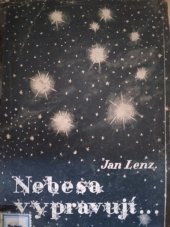 kniha "Nebesa vypravují ..." obrazy z vesmíru, Kropáč a Kucharský 1937